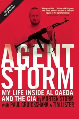 Agent Storm: Moje życie wewnątrz Al-Kaidy i CIA - Agent Storm: My Life Inside Al Qaeda and the CIA