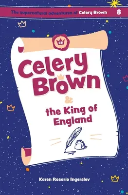 Seler Brown i król Anglii - Celery Brown and the King of England