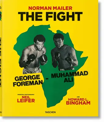 Norman Mailer. Neil Leifer. Howard L. Bingham. Walka - Norman Mailer. Neil Leifer. Howard L. Bingham. the Fight