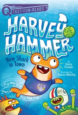 Nowy rekin w mieście: Harvey Hammer 1 - New Shark in Town: Harvey Hammer 1