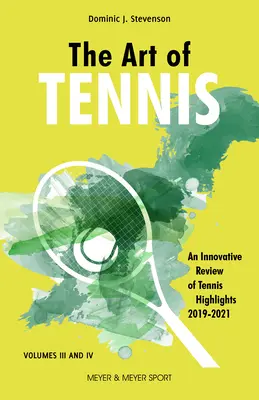 Sztuka tenisa: innowacyjny przegląd najważniejszych wydarzeń tenisowych 2019-2021 - The Art of Tennis: An Innovative Review of Tennis Highlights 2019-2021