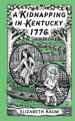 Porwanie w Kentucky w 1776 roku - A Kidnapping In Kentucky 1776