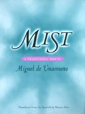 Mgła: Powieść tragikomiczna - Mist: A Tragicomic Novel