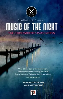 Muzyka nocy: Od Stowarzyszenia Pisarzy Kryminałów - Music of the Night: From the Crime Writers' Association