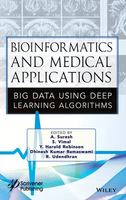 Bioinformatyka i zastosowania medyczne: Big Data z wykorzystaniem algorytmów głębokiego uczenia - Bioinformatics and Medical Applications: Big Data Using Deep Learning Algorithms