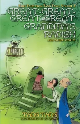 Rzodkiewka pra-pra-pra babci i inne historie - Great-Great-Great-Great Grandma's Radish and Other Stories