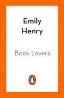 Book Lovers - nowy romans od wrogów do kochanków od sensacji Tik Tok Emily Henry - Book Lovers - The new enemies-to-lovers romcom from Tik Tok sensation Emily Henry