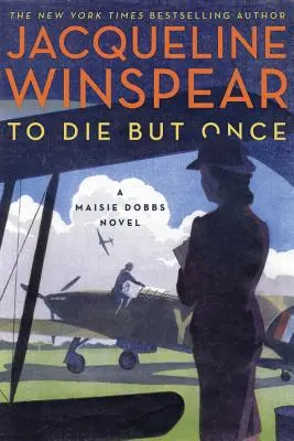 Umrzeć choć raz: powieść Maisie Dobbs - To Die But Once: A Maisie Dobbs Novel