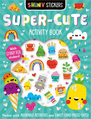 Błyszczące naklejki - super urocza książka ćwiczeń - Shiny Stickers Super-Cute Activity Book