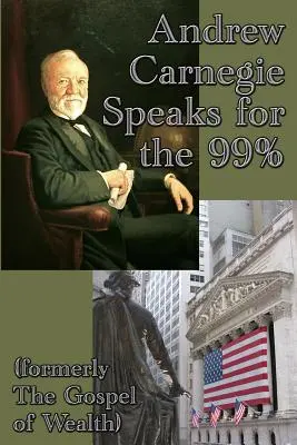 Andrew Carnegie przemawia w imieniu 99% - Andrew Carnegie Speaks for the 99%