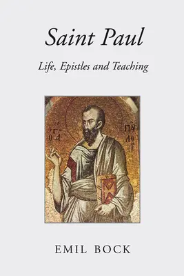 Święty Paweł: Życie, listy i nauczanie - Saint Paul: Life, Epistles and Teaching