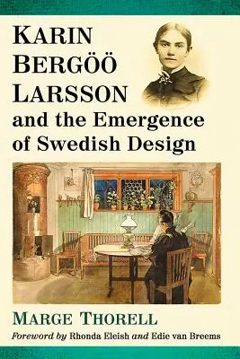 Karin Bergoo Larsson i powstanie szwedzkiego designu - Karin Bergoo Larsson and the Emergence of Swedish Design