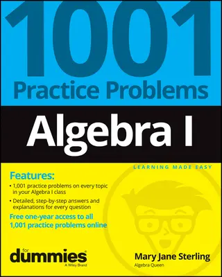 Algebra I: 1001 praktycznych problemów dla opornych (+ bezpłatne ćwiczenia online) - Algebra I: 1001 Practice Problems for Dummies (+ Free Online Practice)