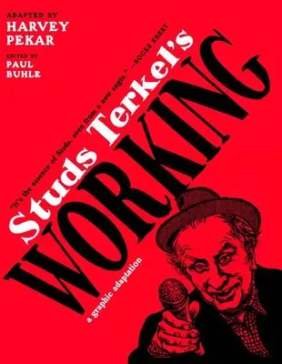 Studs Terkel's Working: Adaptacja graficzna - Studs Terkel's Working: A Graphic Adaptation