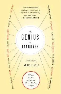 Geniusz języka: Piętnastu pisarzy zastanawia się nad swoim językiem ojczystym - The Genius of Language: Fifteen Writers Reflect on Their Mother Tongue