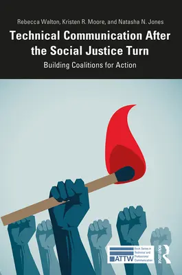 Komunikacja techniczna po zwrocie w kierunku sprawiedliwości społecznej: budowanie koalicji na rzecz działania - Technical Communication After the Social Justice Turn: Building Coalitions for Action