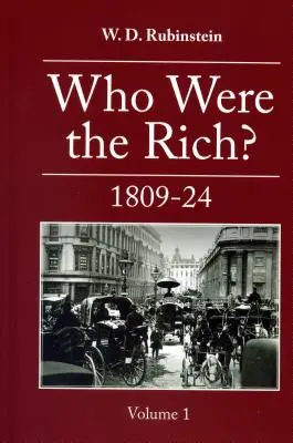 Kim byli bogaci? 1809-1824 - Who Were the Rich?: 1809-1824