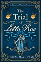 Proces Lotty Rae - Trial of Lotta Rae