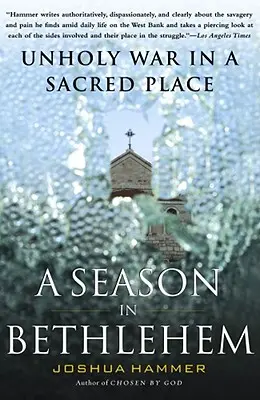 Sezon w Betlejem: Bezbożna wojna w świętym miejscu - Season in Bethlehem: Unholy War in a Sacred Place