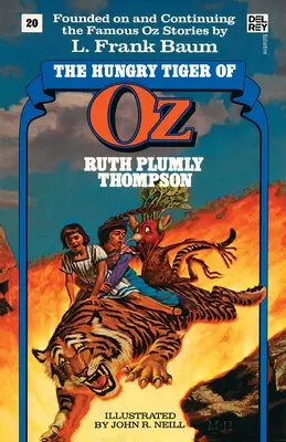 Głodny Tygrys z Krainy Oz (Wspaniałe Księgi Krainy Oz, nr 20) - Hungry Tiger of Oz (the Wonderful Oz Books, #20)