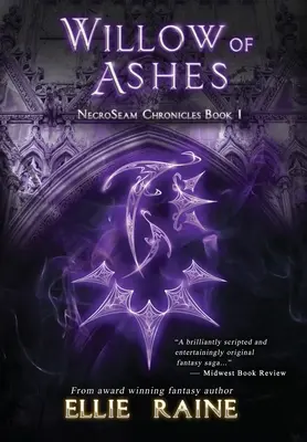 Willow of Ashes: Kroniki NecroSeam Księga pierwsza - Willow of Ashes: NecroSeam Chronicles Book One