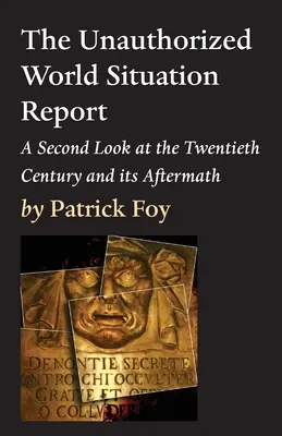 Nieautoryzowany raport o sytuacji na świecie, wydanie 2 - The Unauthorized World Situation Report, 2nd Edition