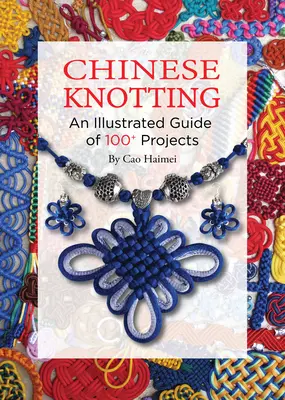 Chiński węzeł - ilustrowany przewodnik krok po kroku - Chinese Knotting - An Illustrated Step-by-Step Guide