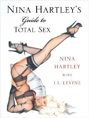 Przewodnik Niny Hartley po seksie totalnym - Nina Hartley's Guide to Total Sex