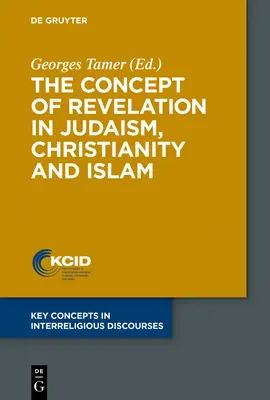 Koncepcja objawienia w judaizmie, chrześcijaństwie i islamie - The Concept of Revelation in Judaism, Christianity and Islam