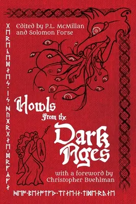 Howls From the Dark Ages: Antologia średniowiecznego horroru - Howls From the Dark Ages: An Anthology of Medieval Horror