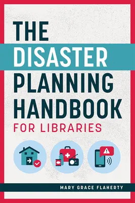 Podręcznik planowania kryzysowego dla bibliotek - The Disaster Planning Handbook for Libraries