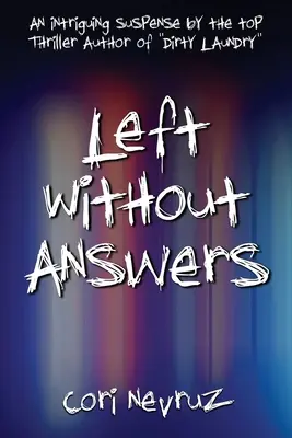 Left Without Answers: Intrygujący suspens - Left Without Answers: An Intriguing Suspense