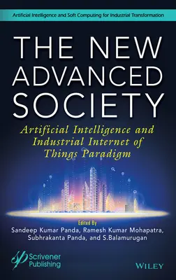 Nowe zaawansowane społeczeństwo: Paradygmat sztucznej inteligencji i przemysłowego internetu rzeczy - The New Advanced Society: Artificial Intelligence and Industrial Internet of Things Paradigm