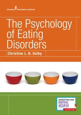 Psychologia zaburzeń odżywiania - The Psychology of Eating Disorders