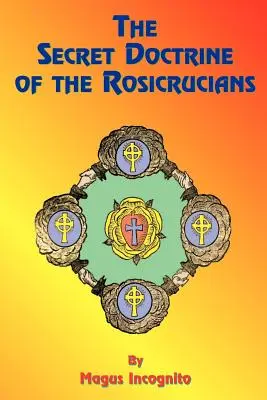 Sekretna doktryna różokrzyżowców - The Secret Doctrine of the Rosicrucians