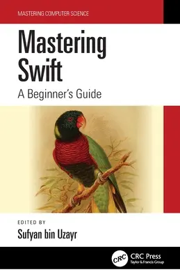 Opanowanie języka Swift: Przewodnik dla początkujących - Mastering Swift: A Beginner's Guide