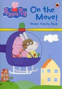 Świnka Peppa: W drodze! Książeczka z naklejkami - Peppa Pig: On the Move! Sticker Activity Book