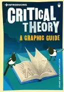 Wprowadzenie do teorii krytycznej: Przewodnik graficzny - Introducing Critical Theory: A Graphic Guide