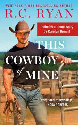 This Cowboy of Mine: zawiera bonusową nowelę - This Cowboy of Mine: Includes a Bonus Novella