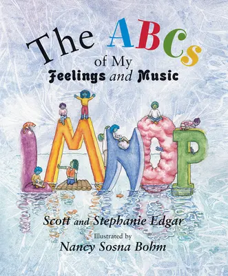 ABC moich uczuć i muzyki - The ABCs of My Feelings and Music