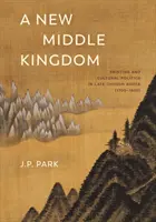 Nowe Państwo Środka: Malarstwo i polityka kulturalna w późnej Korei Chosŏn (1700-1850) - A New Middle Kingdom: Painting and Cultural Politics in Late Chosŏn Korea (1700-1850)