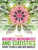 Matematyka biznesowa i statystyka (Mousley Ben (Uniwersytet Korwina w Budapeszcie)) - Business Mathematics and Statistics (Mousley Ben (Corvinus University of Budapest))