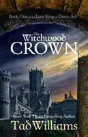 Witchwood Crown - Księga pierwsza Ostatniego Króla Osten Ard - Witchwood Crown - Book One of The Last King of Osten Ard