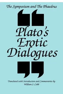 Sympozjon i Fajdros: Dialogi erotyczne Platona - The Symposium and the Phaedrus: Plato's Erotic Dialogues