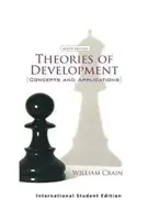 Theories of Development - Concepts and Applications (International Student Edition) (Crain William (City College of New York USA))