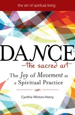 Taniec - święta sztuka: Radość ruchu jako praktyka duchowa - Dance--The Sacred Art: The Joy of Movement as a Spiritual Practice