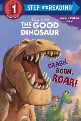 Crash, Boom, Roar! (Disney/Pixar Dobry dinozaur) - Crash, Boom, Roar! (Disney/Pixar the Good Dinosaur)