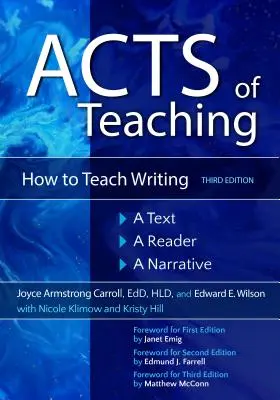 Akty nauczania: Jak uczyć pisania: Tekst, czytelnik, narracja - Acts of Teaching: How to Teach Writing: A Text, a Reader, a Narrative