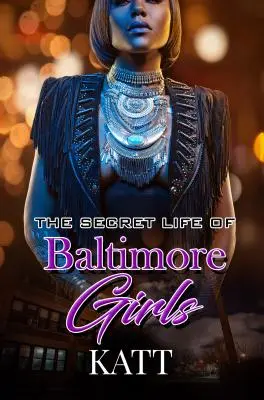 Sekretne życie dziewczyn z Baltimore - The Secret Lives of Baltimore Girls