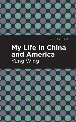 Moje życie w Chinach i Ameryce - My Life in China and America